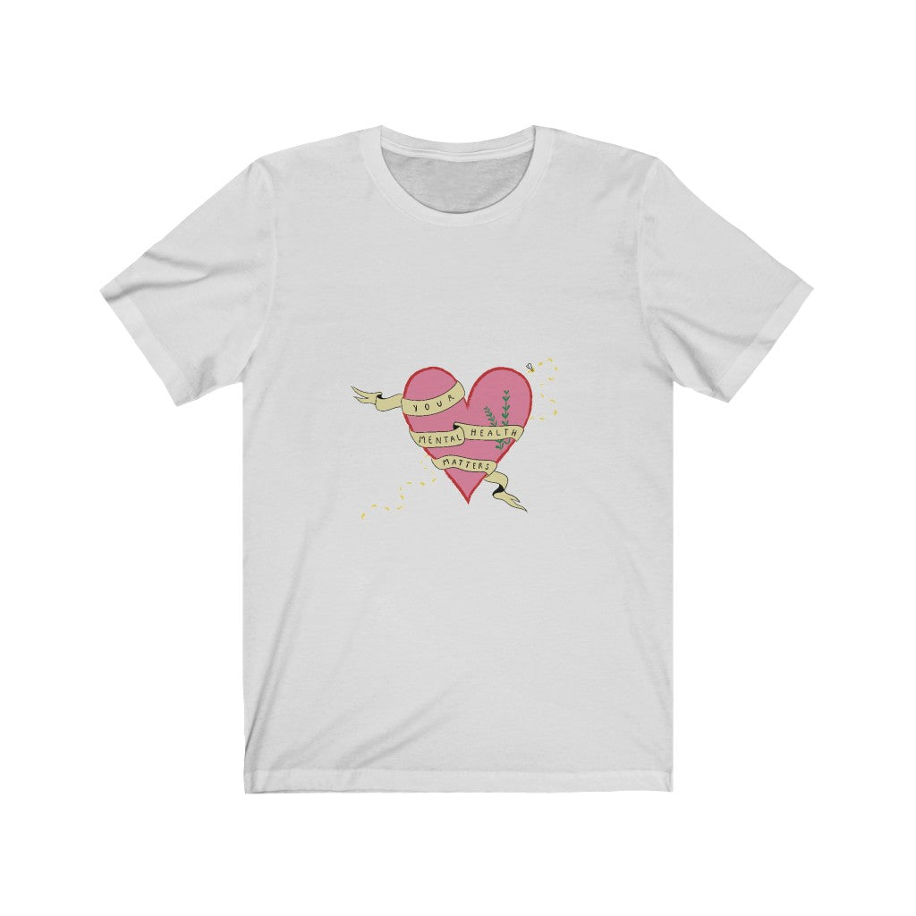 Your Mental Health Matter Unisex Jersey Short Sleeve Tee