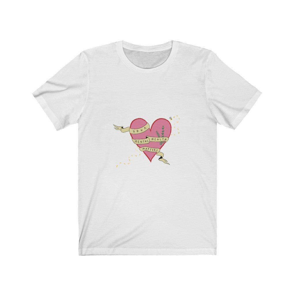 Your Mental Health Matter Unisex Jersey Short Sleeve Tee